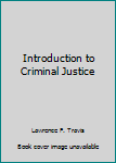 Hardcover Introduction to Criminal Justice Book