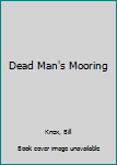 Hardcover Dead Man's Mooring [Large Print] Book