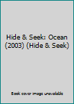 Board book Hide & Seek: Ocean (2003) (Hide & Seek) Book