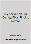 Unknown Binding My Sticker Album (Disney/Pixar Finding Nemo) Book