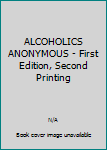 Hardcover ALCOHOLICS ANONYMOUS - First Edition, Second Printing Book