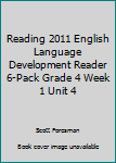 Paperback Reading 2011 English Language Development Reader 6-Pack Grade 4 Week 1 Unit 4 Book