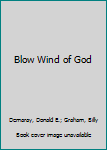 Paperback Blow Wind of God Book