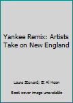 Paperback Yankee Remix: Artists Take on New England Book