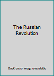 Hardcover The Russian Revolution Book