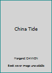 Hardcover China Tide Book