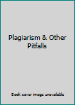 DVD Plagiarism & Other Pitfalls Book