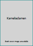 Unknown Binding Kameliadamen Book