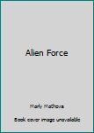 Paperback Alien Force Book