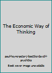 Paperback The Economic Way of Thinking Book