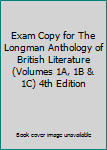 Paperback Exam Copy for The Longman Anthology of British Literature (Volumes 1A, 1B & 1C) 4th Edition Book