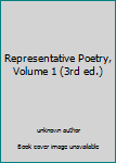Unknown Binding Representative Poetry, Volume 1 (3rd ed.) Book