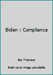 Biden : Compliance