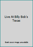 DVD Live At Billy Bob's Texas Book