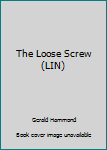 Loose Screw (Linford Mystery)