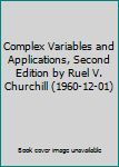Complex Variables and Applications, Second Edition by Ruel V. Churchill (1960-12-01)