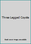 Audio CD Three Legged Coyote Book