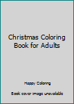 Paperback Christmas Coloring Book for Adults Book