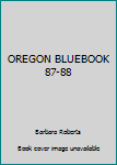 Paperback OREGON BLUEBOOK 87-88 Book