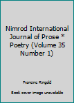 Unknown Binding Nimrod International Journal of Prose * Poetry (Volume 35 Number 1) Book