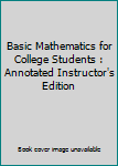 Paperback Basic Mathematics for College Students : Annotated Instructor's Edition Book