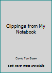 Hardcover Clippings from My Notebook Book