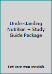 Hardcover Understanding Nutrition + Study Guide Package Book