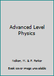 Hardcover Advanced Level Physics Book