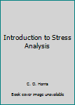 Hardcover Introduction to Stress Analysis Book