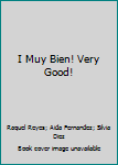 Paperback I Muy Bien! Very Good! [Spanish] Book