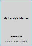 Paperback My Family's Market Book
