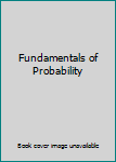 Paperback Fundamentals of Probability Book