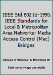 Paperback IEEE Std 802.Id-1990, IEEE Standards for Local & Metropolitan Area Networks: Media Access Control (Mac) Bridges Book