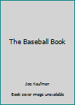 Paperback The Baseball Book