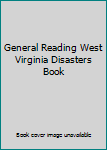 Misc. General Reading West Virginia Disasters Book