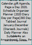 Happy Planner 2020 : Planner and Calendar,gift Agenda, Page a Day 2020, Schedule Organizer Planner (2020 Diary Day per Page)365 Day Tabbed Journal January;December (Diaries& Journals) Daily Planner Al