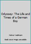 Paperback Odyssey: The Life and Times of a German Boy Book