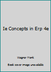 Ie Concepts in Erp 4e