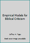 Paperback Empirical Models for Biblical Criticism Book