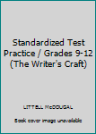 Paperback Standardized Test Practice / Grades 9-12 (The Writer's Craft) Book