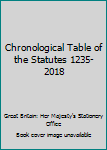 Paperback Chronological Table of the Statutes 1235-2018 Book