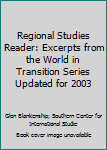 Hardcover Regional Studies Reader: Excerpts from the World in Transition Series Updated for 2003 Book