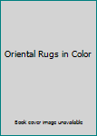 Unknown Binding Oriental Rugs in Color Book
