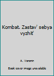 Hardcover Kombat. Zastav' sebya vyzhit' Book