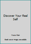 Hardcover Discover Your Real Self Book