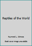 Hardcover Reptiles of the World Book