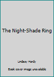 Mass Market Paperback The Night-Shade Ring Book