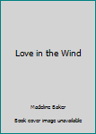 Paperback Love in the Wind Book
