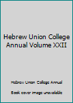 Hardcover Hebrew Union College Annual Volume XXII Book
