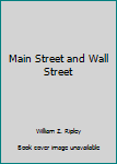 Main Street and Wall Street
